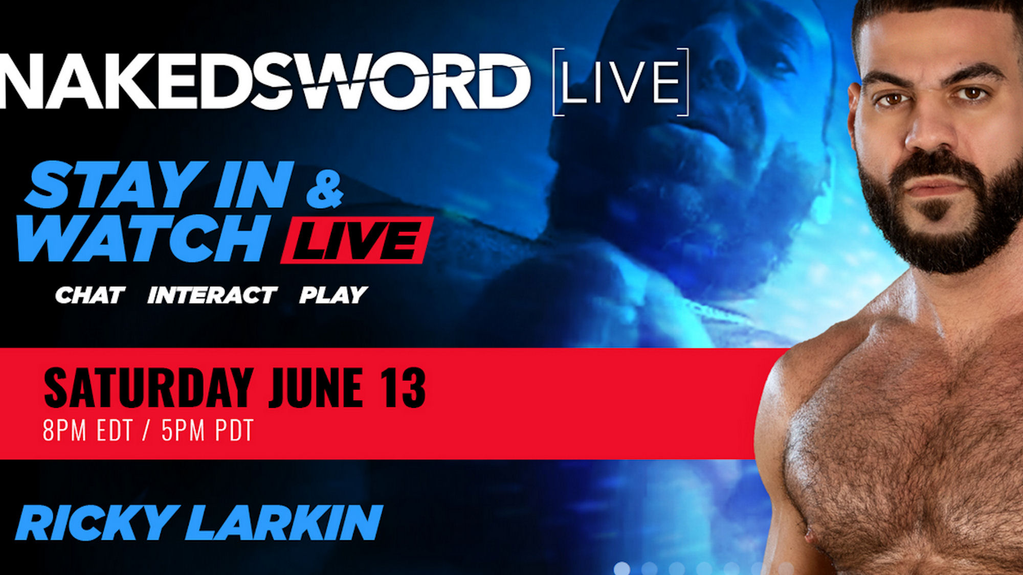 Watch Ricky Larkin in Free NakedSword Live Show on Saturday June 13th